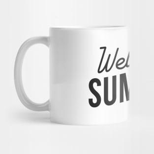 Welcome Summer Mug